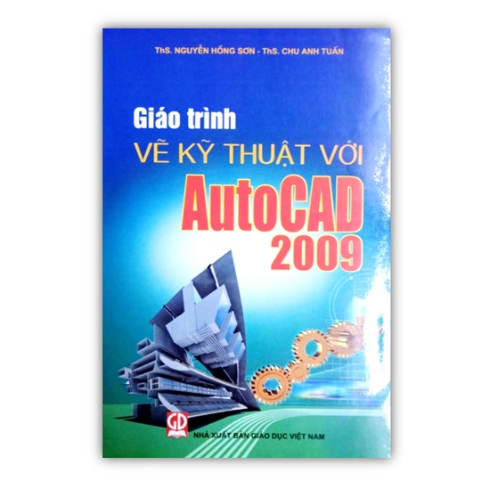 Sách - Giáo Trình Vẽ Kỹ Thuật Với Autocad 2009 (DN)