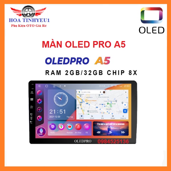 Màn Hình DVD Android ÔTô OLEDPRO A5, Oled C2,Ram2G - rom32G.Màn android ô tô 9in,10in,Bản đồ Vietmap,Navitel,Youtobevan