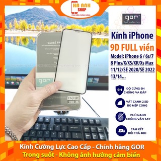 Kính Cường Lực 9D iPhone 6/6s/7/8 Plus/X/XS/XR/Xs Max/11/12/SE 2020 hãng Gor cao cấp(Tặng keo chống hở mép)