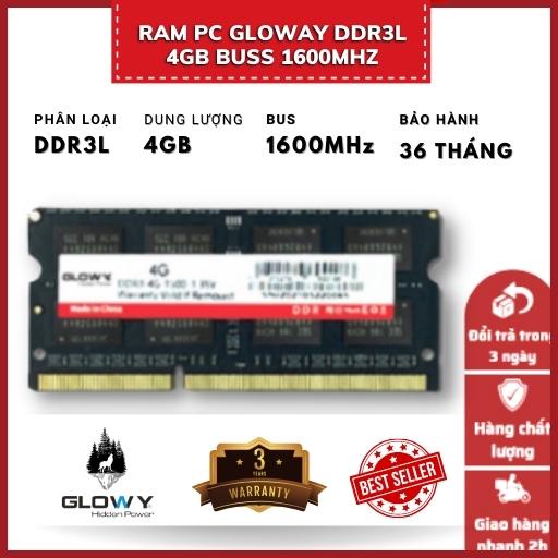 Ram Glowy DDR3L laptop - 4GB Bus 1600MHz - Chính hãng - Bảo hành 36 Tháng