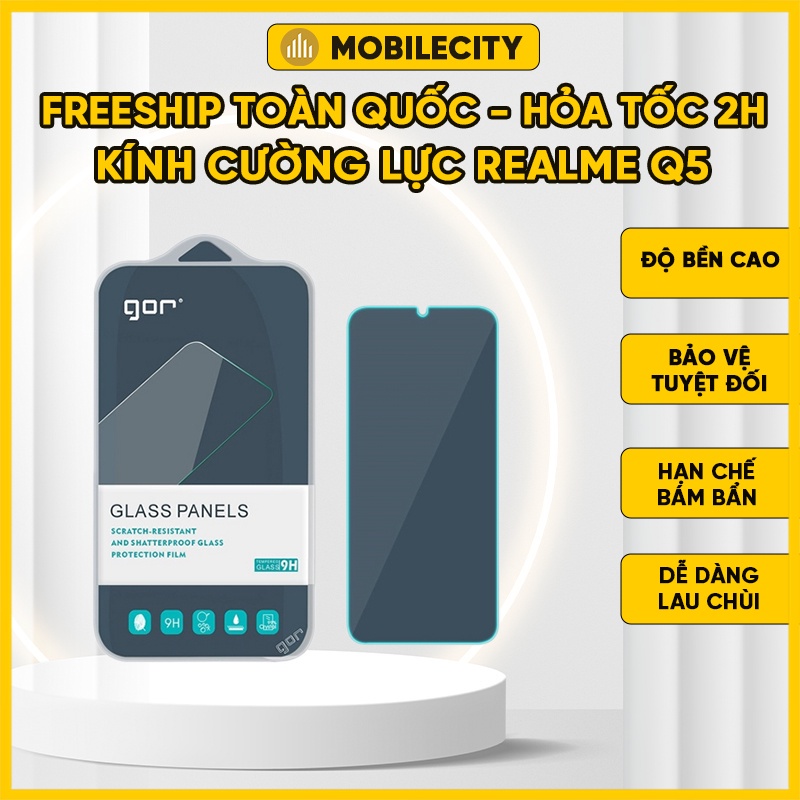 Kính cường lực Realme Q5, Q5 Pro (Trong suốt, Full màn đen, GOR) - Giá rẻ tại Hà Nội, Đà Nẵng, Tp.HCM