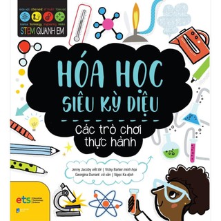 Sách stem quanh em - hóa học siêu kỳ diệu - alphabooks - bản quyền
