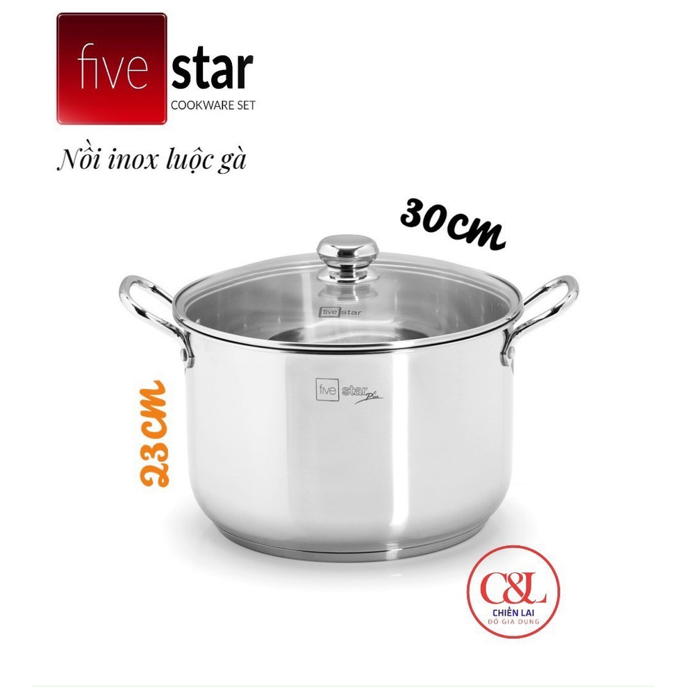 Nồi luộc gà inox 304 vung kính thân cao Fivestar. Nồi luộc gà thân cao size 30 cao 23cm, size 28 cao