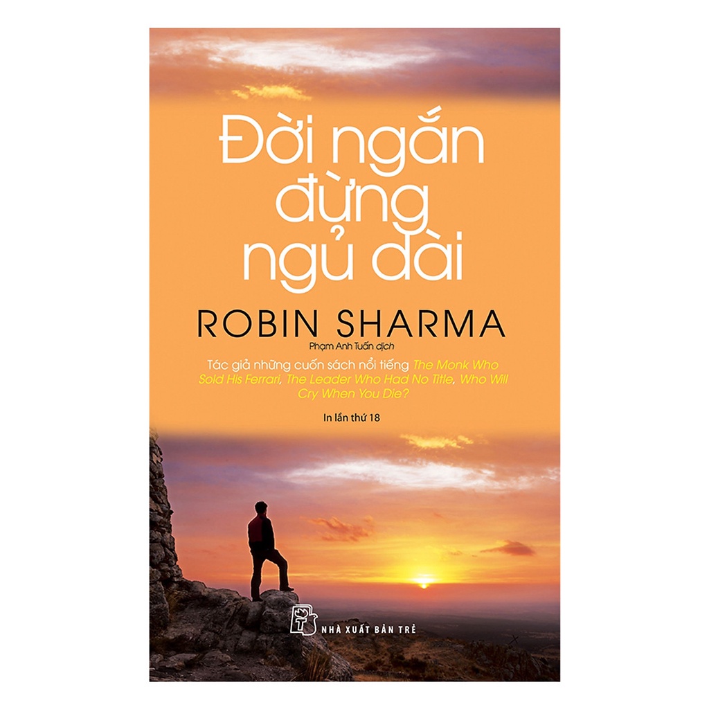 Sách Đời Ngắn Đừng Ngủ Dài (Tái Bản) - Robin Sharma