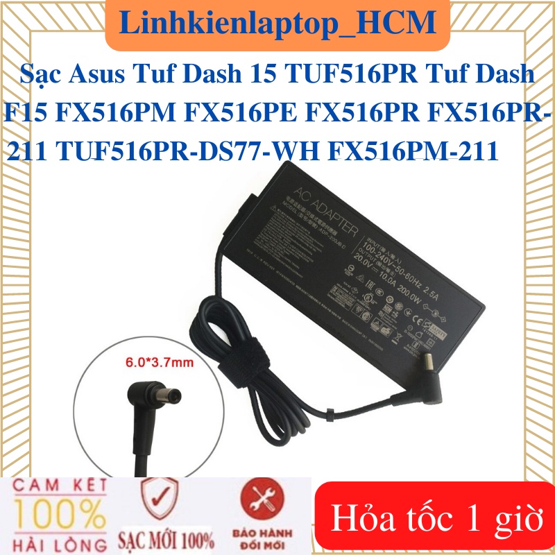 Sạc Asus Tuf Dash 15 TUF516PR Tuf Dash F15 FX516PM FX516PE FX516PR FX516PR-211 TUF516PR-DS77-WH FX51