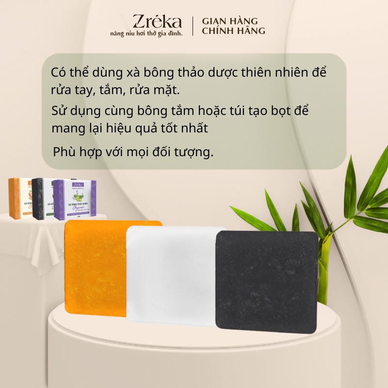 Combo 3 Xà bông Zréka thiên nhiên, làm sạch, sáng da, giảm mụn lưng tẩy da chết thoáng lỗ chân lông 90G