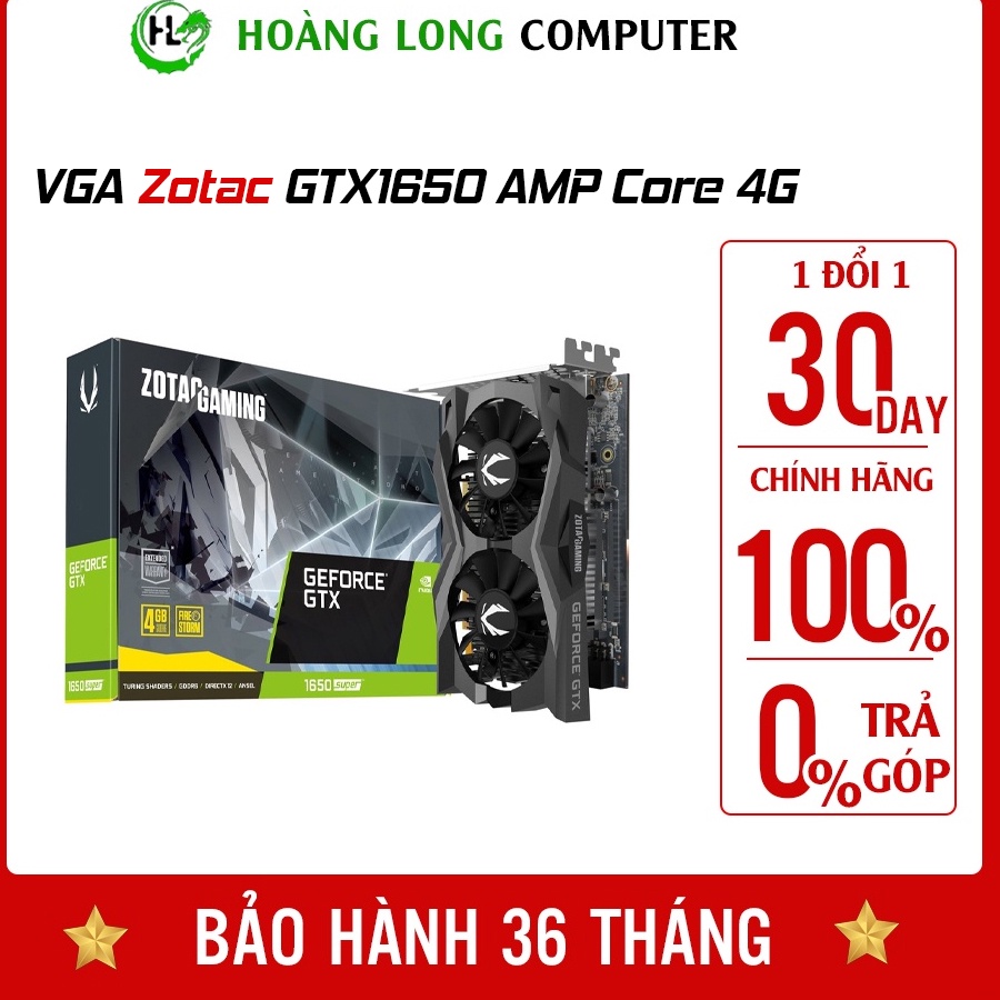 VGA Card màn hình Zotac GTX 1650 AMP Core 4G GDDR6 Bảo Hành 36 Tháng - Hoàng Long Computer