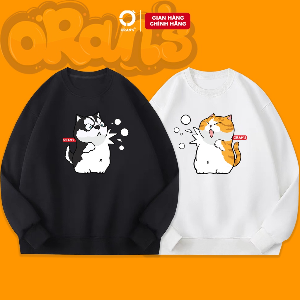 Áo Sweater đôi in hình chó mèo đanh đá chất nỉ cotton lót bông cao cấp form rộng unisex - ORAN'S Sweater 03