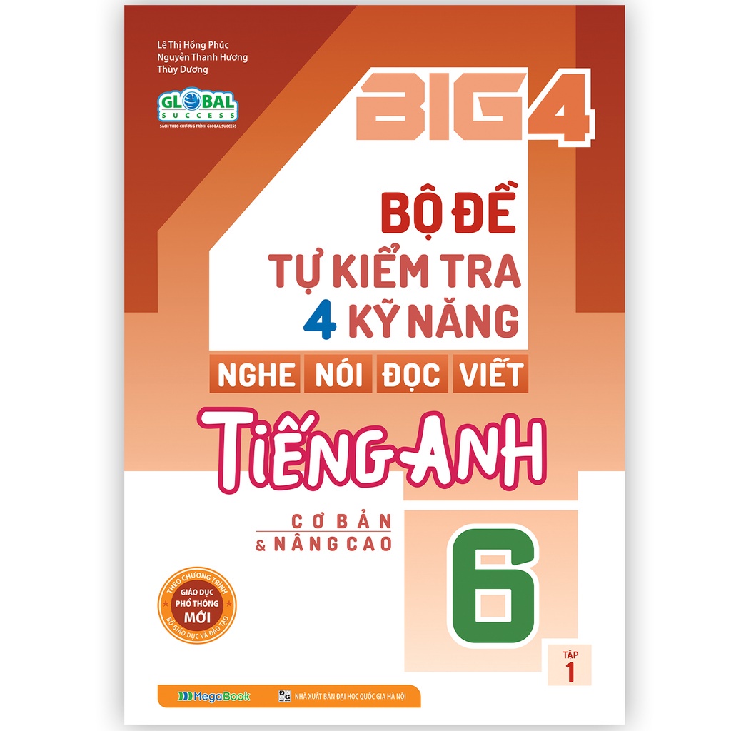 Sách Big 4 bộ đề tự kiểm tra 4 kỹ năng Nghe - Nói - Đọc - Viết tiếng Anh 6 tập 1 (Global)