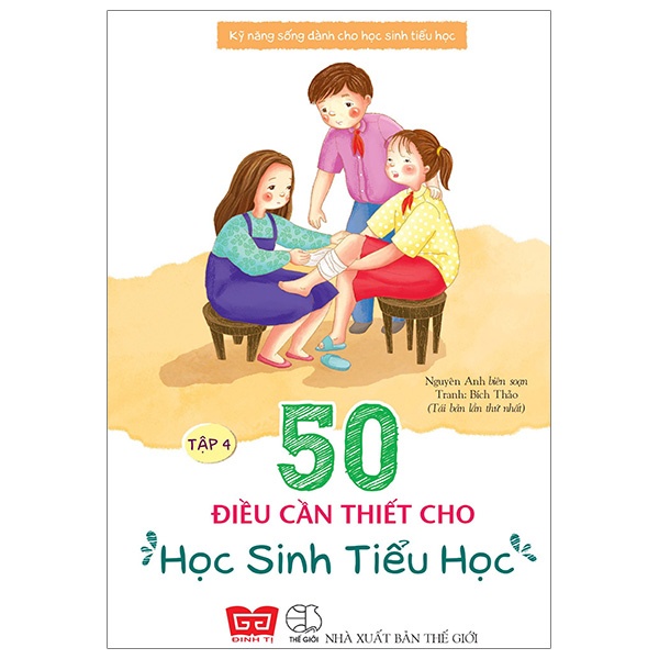 Sách Kỹ năng sống dành cho học sinh tiểu học - 50 điều cần thiết cho học sinh tiểu học