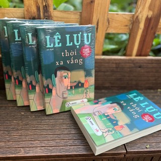 Sách - Tiểu thuyết: Thời xa vắng (Lê Lựu)
