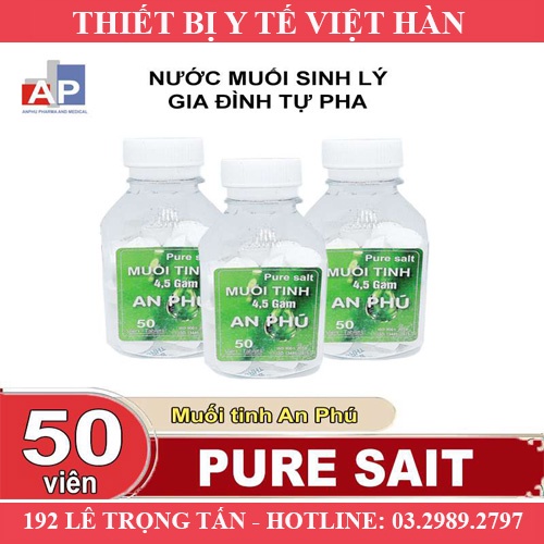 VIÊN MUỐI SINH LÝ AN PHÚ - TIỆN DỤNG - TIẾT KIỆM - HẠN SỬ DỤNG 2026 - LỌ 50 VIÊN