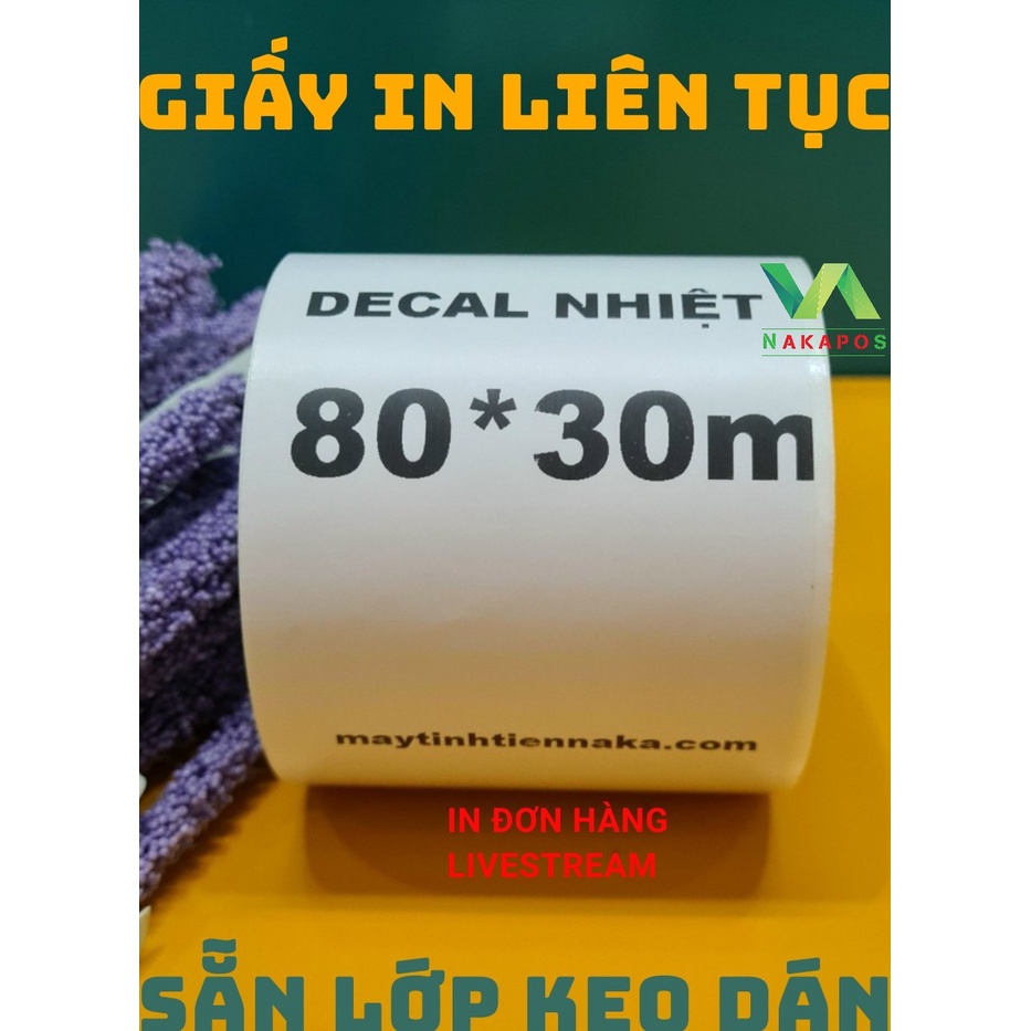 Giấy In Bill k80  30 mét- Giấy In Nhiệt K80 có Keo Dán- decal k80 Tem nhiệt Dán Được