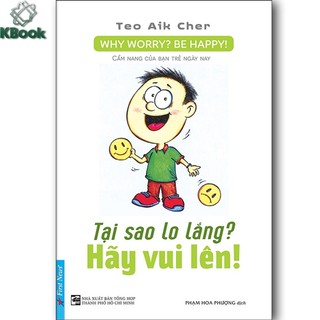 Sách - tại sao lo lắng? hãy vui lên!