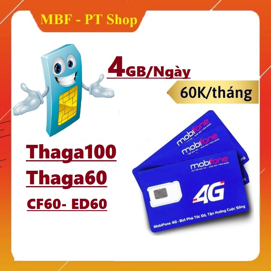 Sim 4G MobiFone gói thaga60: 4Gb/ngày - 120GB/tháng, sim data, mạng siêu khủng - chỉ 60k