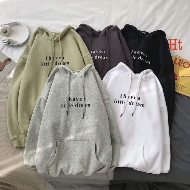 Áo hoodie I havea Little dream H2A766