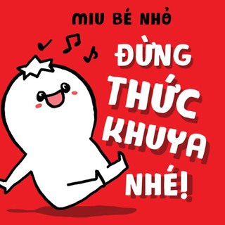 Sách - Ehon kĩ năng sống - Miu bé nhỏ - Đừng thức khuya nhé
