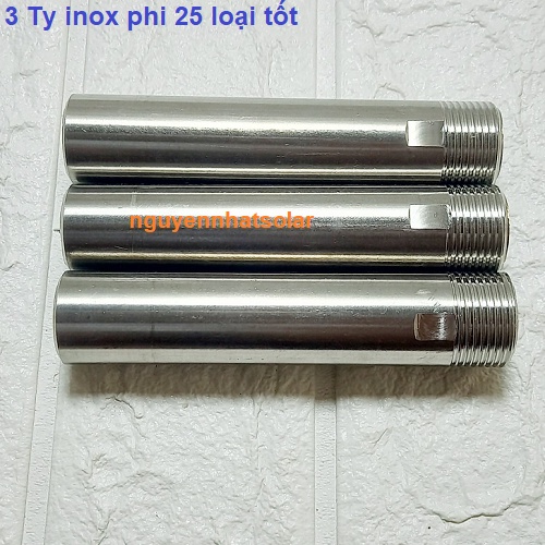 Combo 3 ty Inox phi 25 loại tốt dùng cho máy năng lượng mặt trời