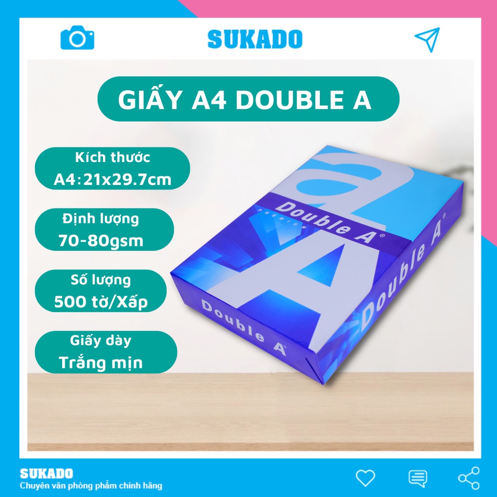 Giấy A4 Double A 70gsm 80gsm dày 500 tờ, Xuất xứ Thái Lan SUKADO