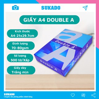Giấy A4 Double A dày 70gsm 80gsm 500 tờ, nhập khẩu Thái Lan SUKADO