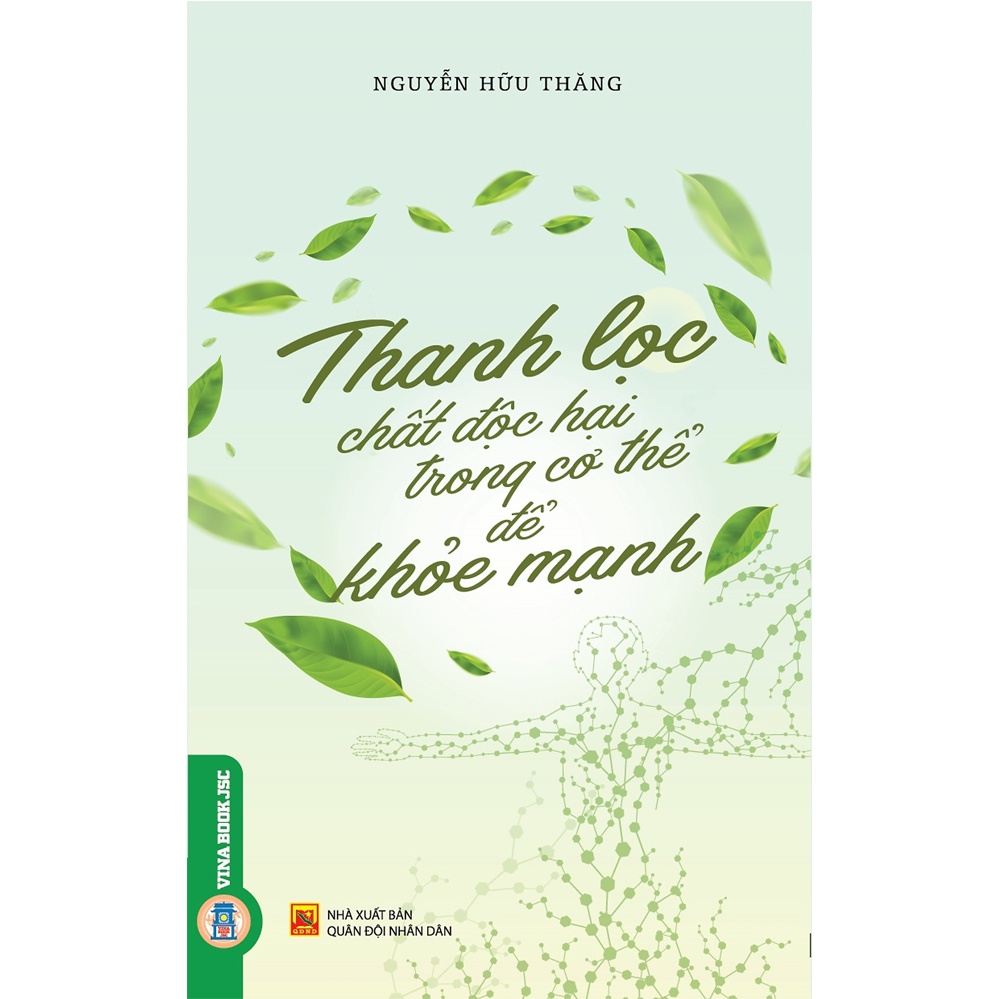 Sách - Thanh Lọc Chất Độc Hại Trong Cơ Thể Để Khỏe Mạnh - 8935075952737