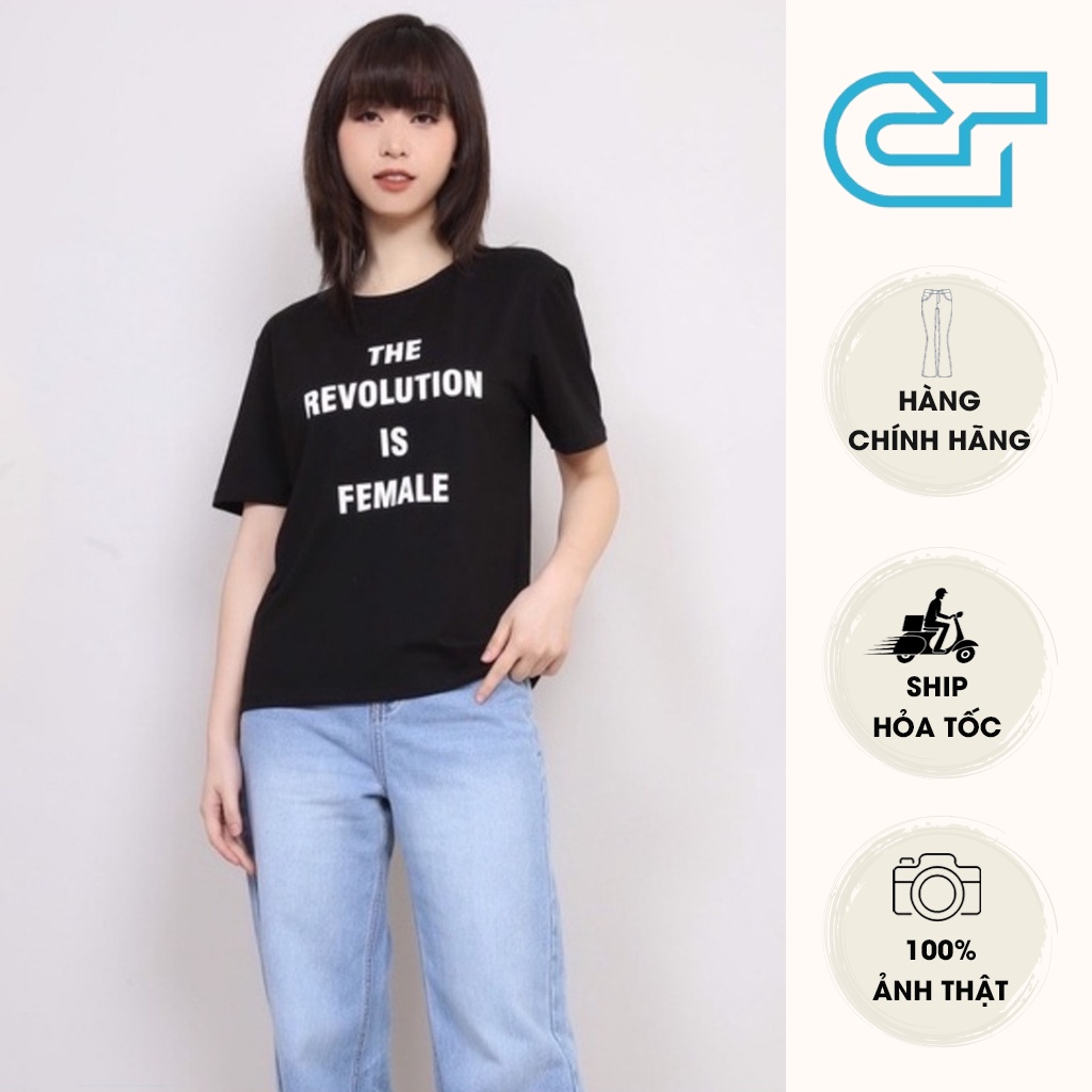 Áo thun nữ - Áo phông cổ tròn CS16 in chữ THE REVOLUTION IS FEMALE, CT JEANS