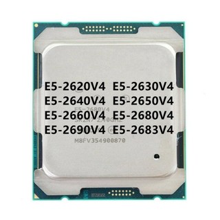E5-2620V4 E5-2630V4 E5-2640V4 E5-2650V4 E5-2660V4 E5-2680V4 E5-2690V4 E5-2683V4 E5-2682V4 Bộ xử lý CPU LGA 2011-3