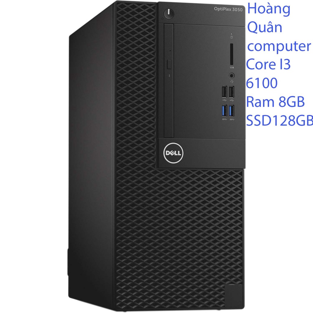 MÁY TÍNH ĐỂ BÀN DELL OPTIPLEX 3050MT/5050 SFF I3 6100 RAM4 8GB SSD 120GB