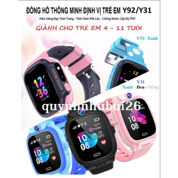 Đồng Hồ Thông Minh Trẻ Em Y92 - Y31 Chống Nước Có Tiếng Việt - Wifi- LẮP SIM - ĐỊNH VỊ - BẢO HÀNH 1 ĐỔI 1
