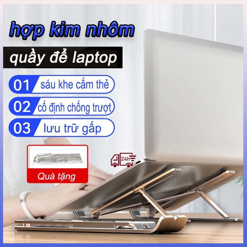 đế tản nhiệt kê laptop nhôm Giá đỡ laptop/ipad tản nhiệt có thể điều bằng nhôm có thể điều chỉnh được độ cao dễ dàng gấp