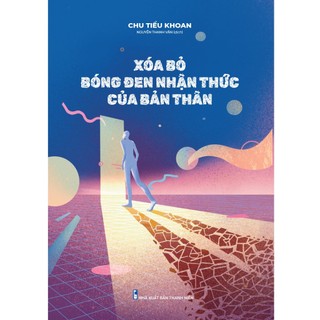 Sách: xóa bỏ bóng đen nhận thức của bản thân