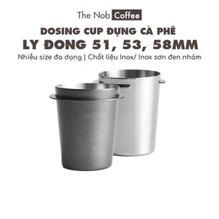 Dosing Cup | Ly đựng bột cà phê 51, 53, 54, 58mm