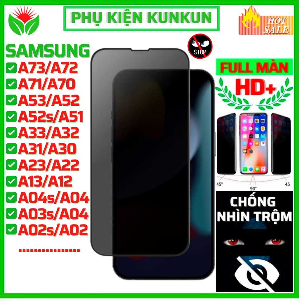 Cường lực chống nhìn trộm SamSung A12 A13 A23 A33 A53 A71 A72 A73 A22 A03s A04 A04s M51 M33 A52s A51 A32 A20s M34 A05S