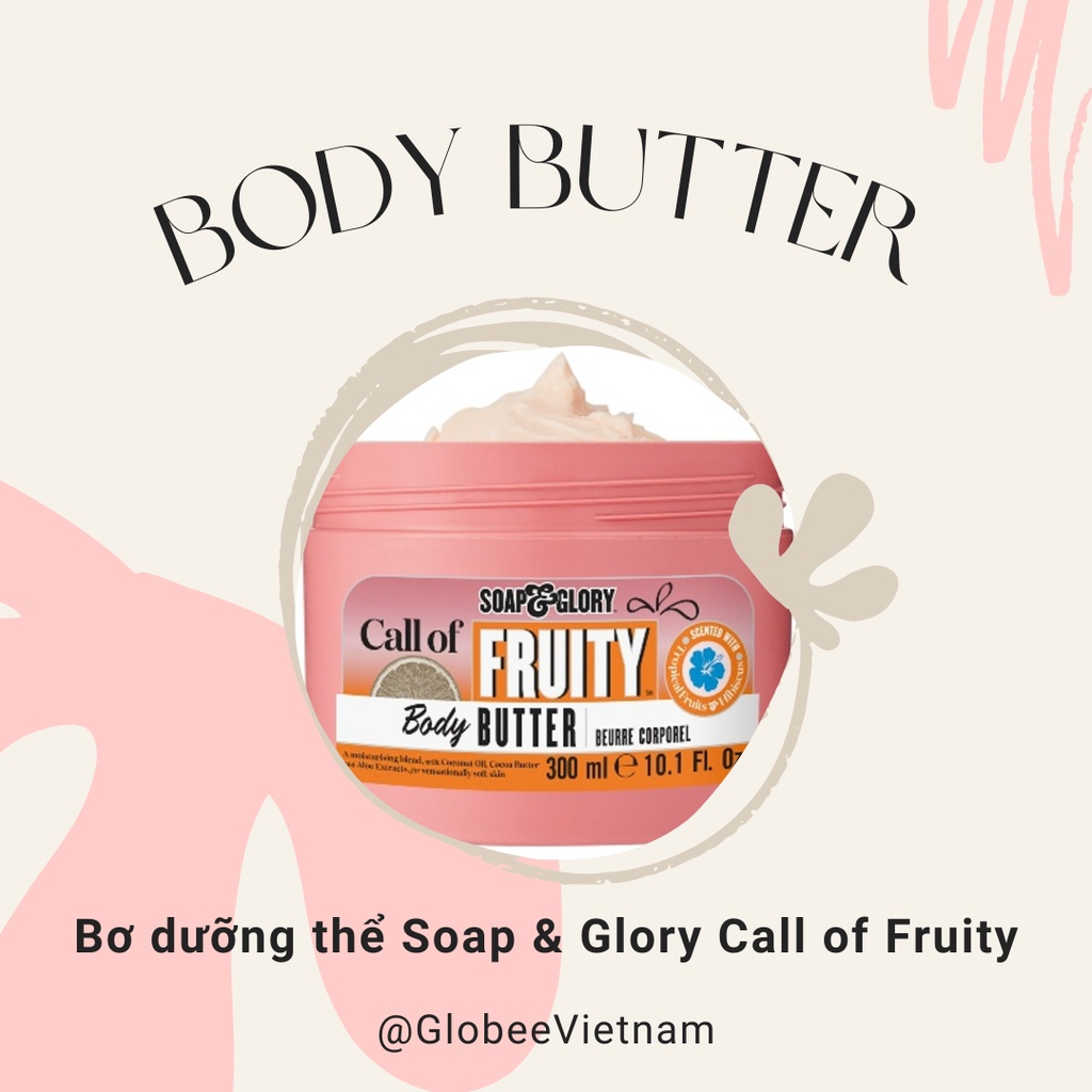 Body butter - Bơ dưỡng thể toàn thân Soap &Glory 300ml  be