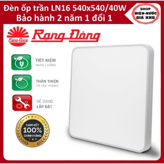 Đèn led ốp trần vuông rạng đông ln16 540x540/40w sáng trắng - chính hãng rạng đông bảo hành 2 năm