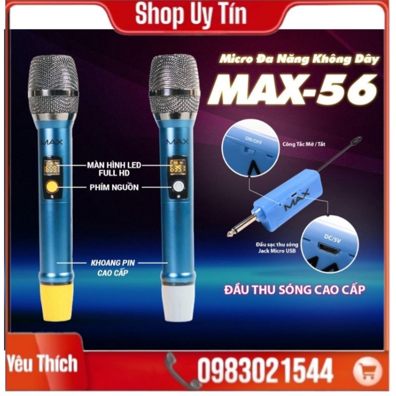 Micro Không Dây Max 56 Chính Hãng Cao Cấp, Kết Nối cho Loa kéo, Loa vi tính, Sound Card, Mixer - Mic có thể sạc