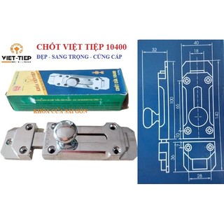 CHỐT CỬA NGANG VIỆT TIỆP 10400 CAO CẤP