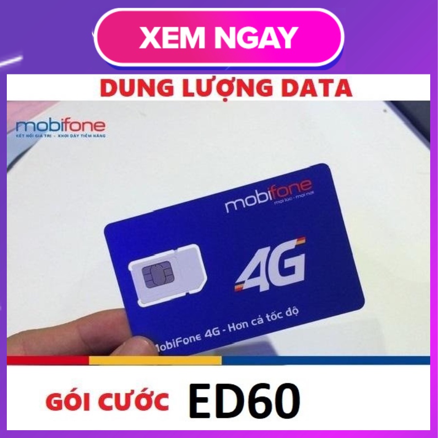 Sim mobiphone ED60 - mobiphone MDT250 - mobiphone MDT135 - mobiphone C120N ưu đãi cực lớn