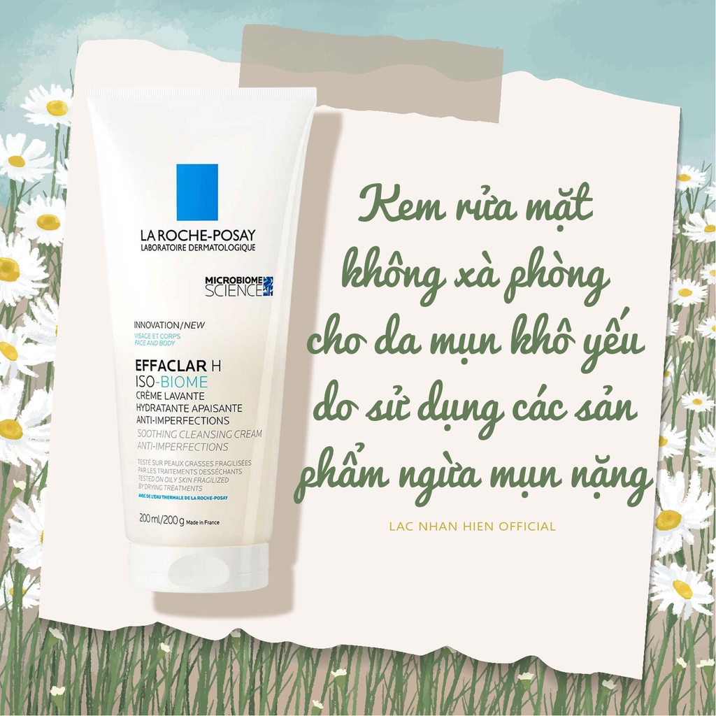 SỮA RỬA MẶT CHO DA MỤN KHÔ YẾU LA ROCHE-POSAY EFFACLAR H ISO-BIOME SOOTHING CLEANSING CREAM