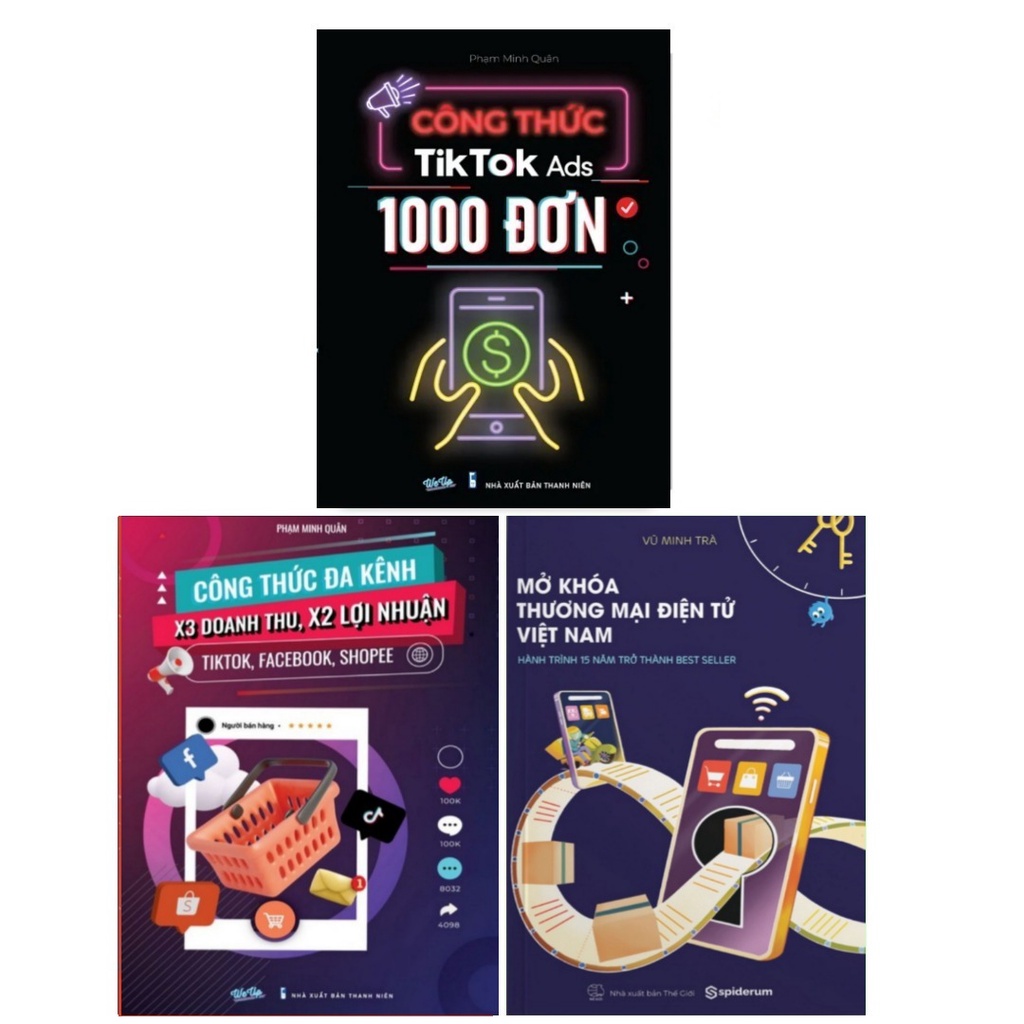 Combo 3 Cuốn Công Thức Tiktok Ads 1000 Đơn, Công Thức Đa Kênh, Mở Khóa Thương Mại Điện Tử Việt Nam