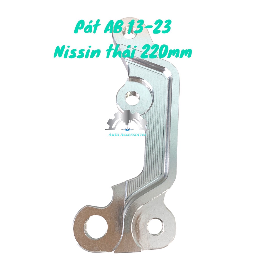 PÁT CNC  Pát Trước AB 2013-2022 gắn Heo Dầu Nissin Thái 2piston đi đĩa 220mm - ANOT TRẮNG BÓNG RẤT ĐẸP