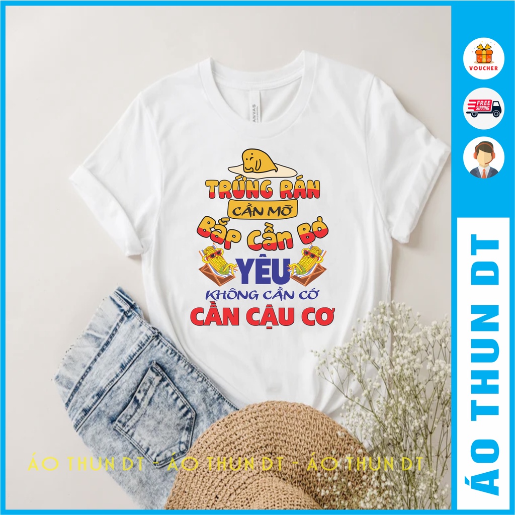 Áo thun - Trứng rán cần mỡ, bắp cần bơ