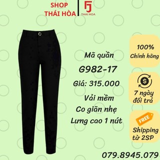 Thái Hoà Chính Hãng Quần tây ống ôm lưng cao 1 cúc tôn vòng 3 G982