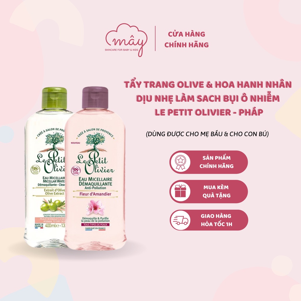 Nước tẩy trang Le Petit Olivier 400ml dịu nhẹ làm sạch bụi ô nhiễm phù hợp mẹ bầu - sau sinh