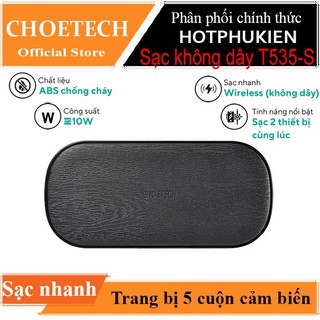 Đế sạc nhanh không dây Qi sạc cùng lúc 2 thiết bị cho điện thoại và tai nghe Airpods 2 hiệu CHOETECH HPK-T535-S