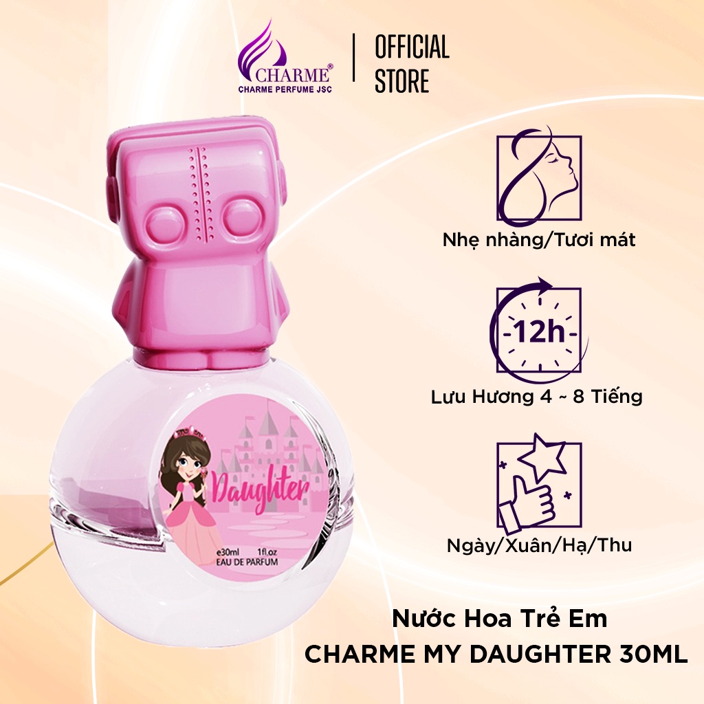 Nước hoa trẻ em nhẹ nhàng, Charme My Daughter, hương thơm đáng yêu, dịu nhẹ, an toàn cho bé 30ml