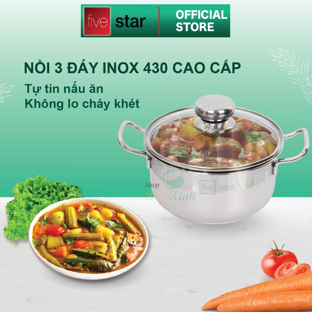 Nồi inox 3 đáy inox 430 cao cấp FiveStar Standard nắp kính ( 16cm / 20cm / 24cm )