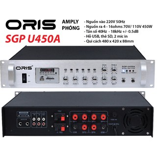 Amply phóng oris SGP U450A công suất 450w bảo hành 12 tháng - amply phóng - amply oris