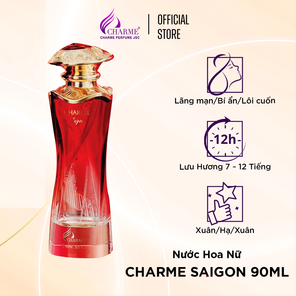 Nước hoa nữ cao cấp, Charme Saigon, nhẹ nhàng, da diết và mến khách như chính những con người Sài Gòn, 90ml