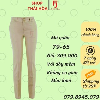 Quần tây Thái Hòa màu kem vải cứng đứng quần 79-65